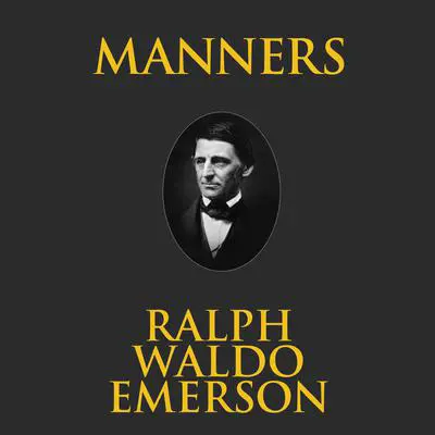 Manners Audibook, by Ralph Waldo Emerson