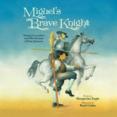 Miguel's Brave Knight Audibook, by Margarita Engle
