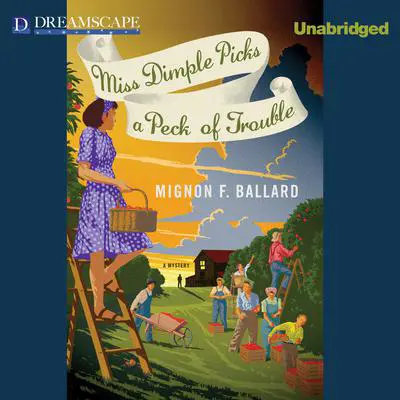 Miss Dimple Picks a Peck of Trouble Audibook, by Mignon F. Ballard