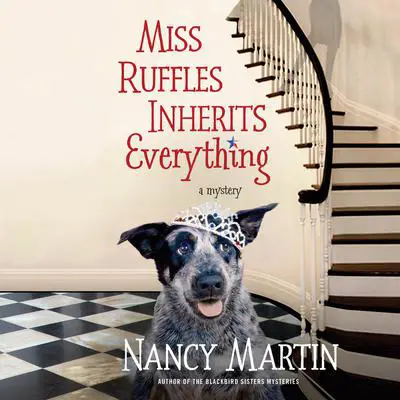 Miss Ruffles Inherits Everything Audibook, by Nancy Martin
