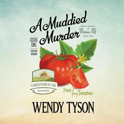 A Muddied Murder Audibook, by Wendy Tyson