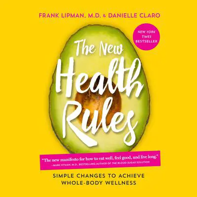 The New Health Rules Audibook, by Danielle Claro