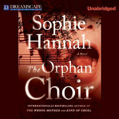 The Orphan Choir Audibook, by Sophie Hannah