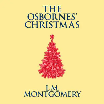 The Osbornes' Christmas Audibook, by L. M. Montgomery
