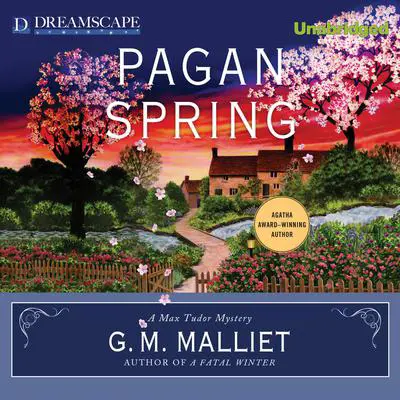 Pagan Spring: A Max Tudor Mystery Audibook, by G. M. Malliet