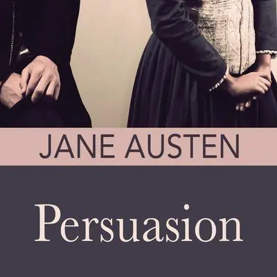 Persuasion Audibook, by Jane Austen