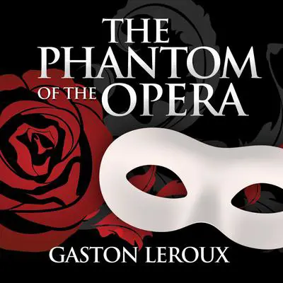 The Phantom of the Opera Audibook, by Gaston Leroux