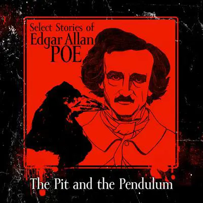 The Pit and the Pendulum Audibook, by Edgar Allan Poe