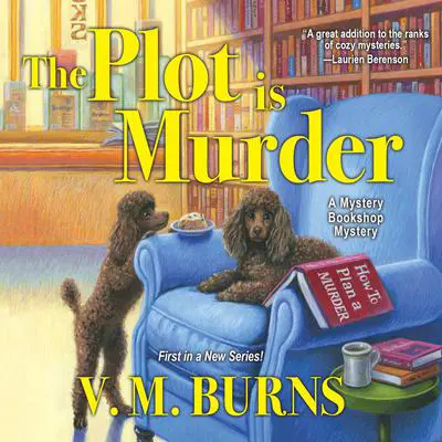 The Plot is Murder Audibook, by V. M. Burns
