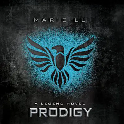 Prodigy: A Legend Novel Audibook, by Marie Lu