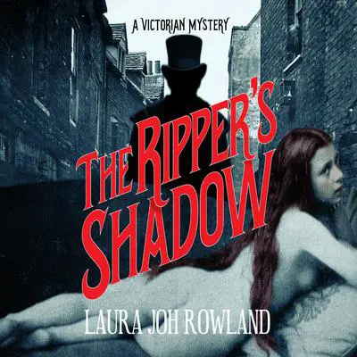 The Ripper's Shadow: A Victorian Mystery Audibook, by Laura Joh Rowland