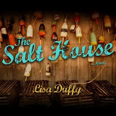 The Salt House: A Novel Audibook, by Lisa Duffy