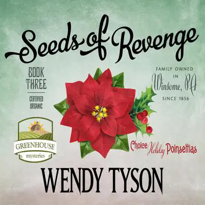 Seeds of Revenge Audibook, by Wendy Tyson