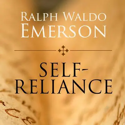 Self-Reliance: and Other Essays Audibook, by Ralph Waldo Emerson