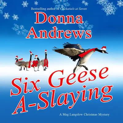 Six Geese A-Slaying Audibook, by Donna Andrews