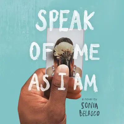 Speak of Me As I Am Audibook, by Sonia Belasco