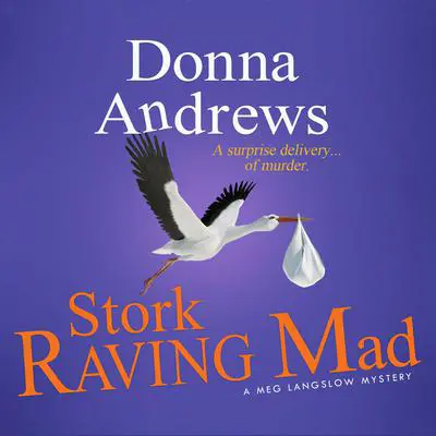 Stork Raving Mad Audibook, by Donna Andrews