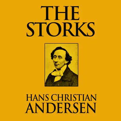 The Storks Audibook, by Hans Christian Andersen