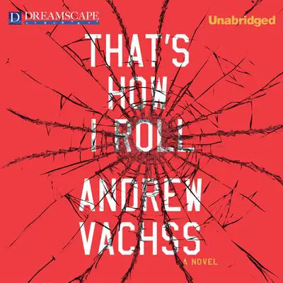 That's How I Roll Audibook, by Andrew Vachss