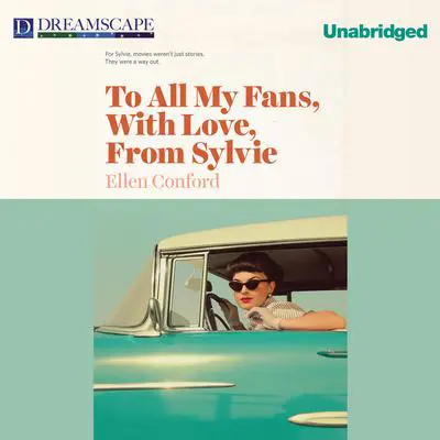 To All My Fans, with Love, from Sylvie Audibook, by Ellen Conford