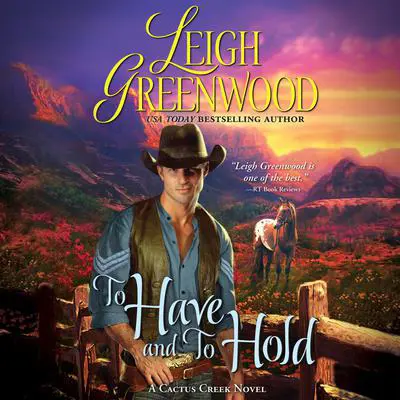 To Have and to Hold Audibook, by Leigh Greenwood