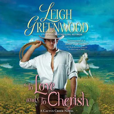 To Love and to Cherish Audibook, by Leigh Greenwood