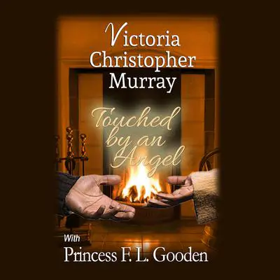 Touched by an Angel Audibook, by Victoria Christopher Murray