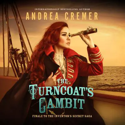 The Turncoat's Gambit Audibook, by Andrea Cremer