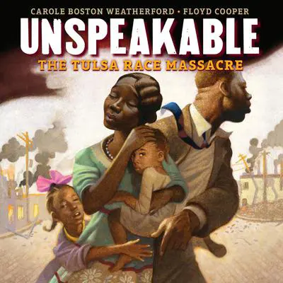 Unspeakable: The Tulsa Race Massacre Audibook, by Carole Boston Weatherford