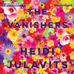 The Vanishers Audibook, by Heidi Julavits