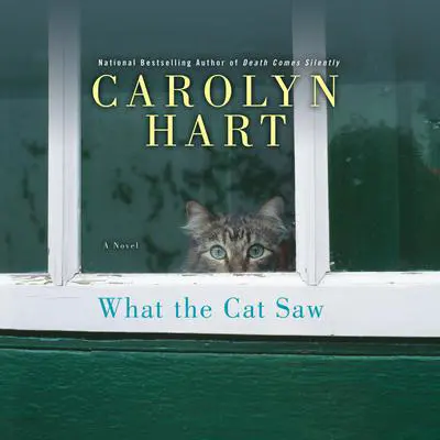 What the Cat Saw Audibook, by Carolyn Hart