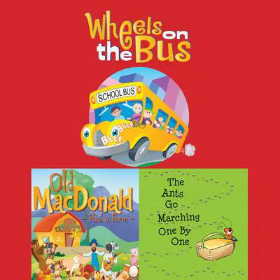 Wheels On The Bus; Old MacDonald Had a Farm; & The Ants Go Marching One By One Audibook, by Frankie O'Connor