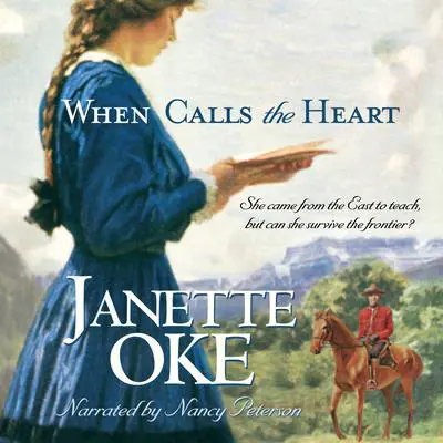 When Calls the Heart Audibook, by Janette Oke