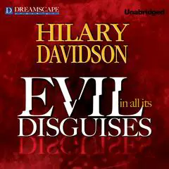Evil in All Its Disguises Audibook, by Hilary Davidson