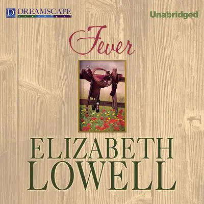 Fever Audibook, by Elizabeth Lowell