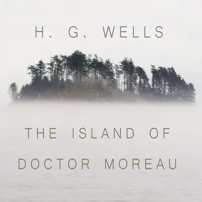 The Island of Dr. Moreau: A chilling tale of PrendickÂs encounter with horrifically modified animals on Dr. MoreauÂs island. Audibook, by H. G. Wells