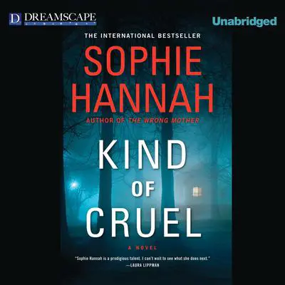 Kind of Cruel Audibook, by Sophie Hannah