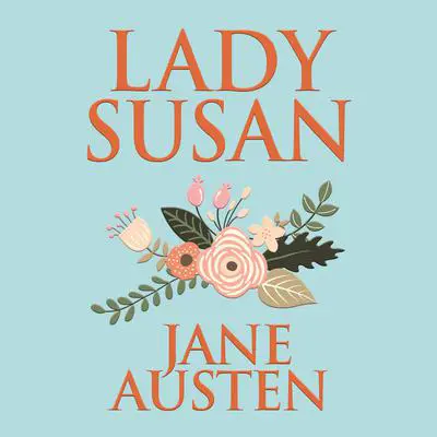 Lady Susan Audibook, by Jane Austen