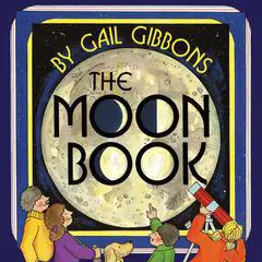 The Moon Book Audibook, by Gail Gibbons