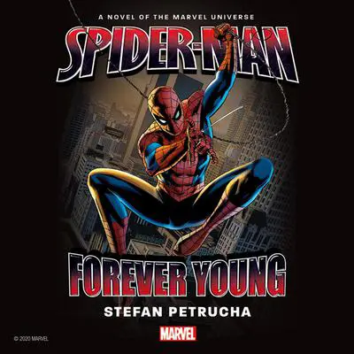 Spider-Man: Forever Young Audibook, by Stefan Petrucha