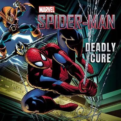 Spider-Man: Deadly Cure Audibook, by Marvel 