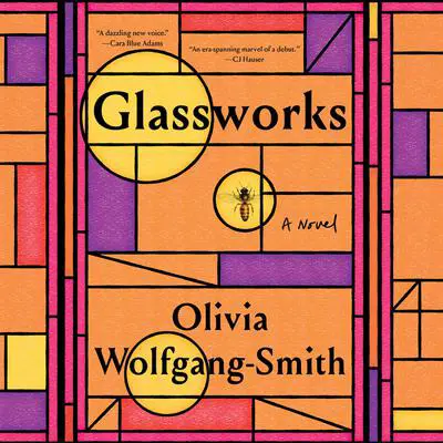 Glassworks Audibook, by Olivia Wolfgang-Smith
