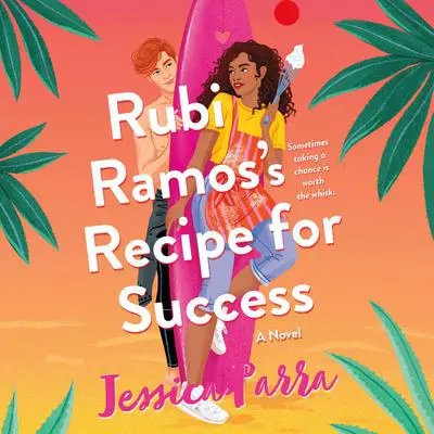 Rubi Ramos's Recipe for Success Audibook, by Jessica Parra