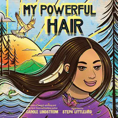 My Powerful Hair Audibook, by Carole Lindstrom