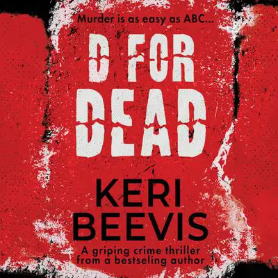 D for Dead Audibook, by Keri Beevis