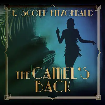 The Camel's Back Audibook, by F. Scott Fitzgerald