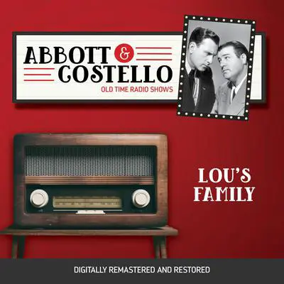Abbott and Costello: Lou's Family Audibook, by Bud Abbott