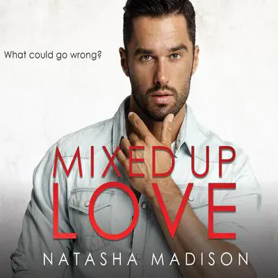 Mixed Up Love Audibook, by Natasha Madison