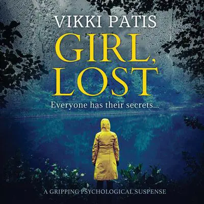 Girl, Lost Audibook, by Vikki Patis