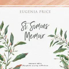 St. Simons Memoir Audibook, by Eugenia Price